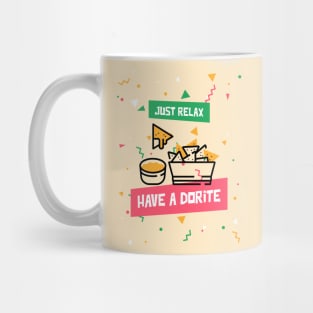 Just relax have a dorite Mug